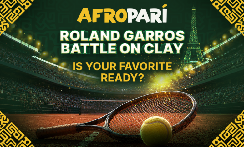 AfroPari breaks down Roland Garros: Clay levels the play